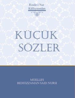Küçük Sözler by Bediüzzaman Said Nursi