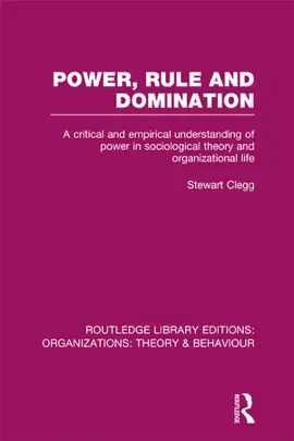 Read: Power, Book Rule and Domination (RLE: Organizations)