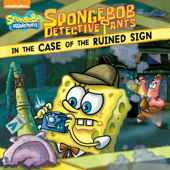 SpongeBob DetectivePants in the Case of the Ruined Sign (SpongeBob SquarePants) - Nickelodeon Publishing