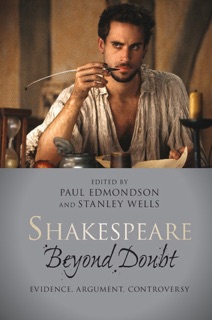 Shakespeare Beyond Doubt by Paul Edmondson & Stanley Wells