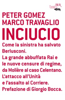 Inciucio by Marco Travaglio & Peter Gomez