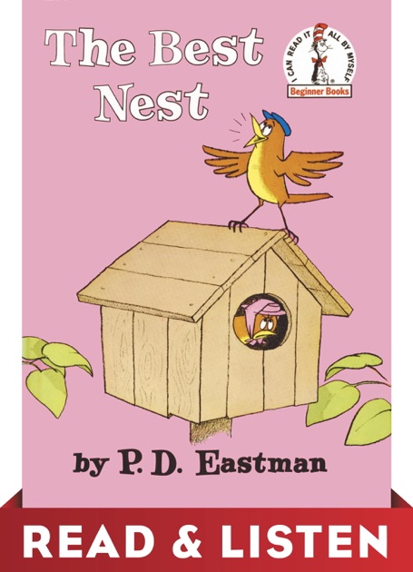 the best nest read listen edition by p d eastman on ibooks the best nest read listen edition by p d eastman on ibooks