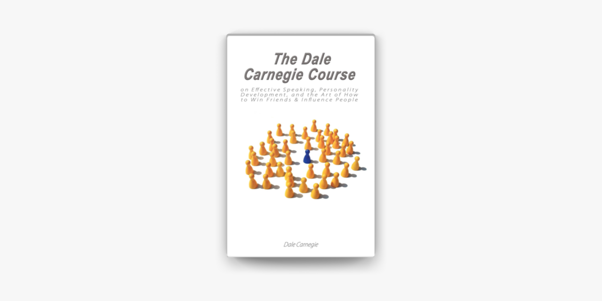 The Dale Carnegie Course on Effective Speaking, Personality Development,  and the Art of How to Win Friends & Influence People: Carnegie, Dale:  9789563100150: : Books