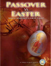 Passover vs Easter - Yahweh's Restoration Ministry
