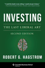 Investing: The Last Liberal Art - Robert Hagstrom Cover Art