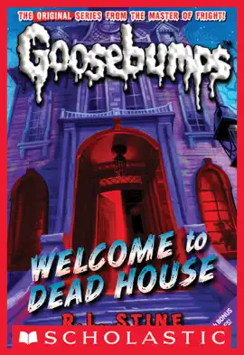 Read: Welcome to Dead House (Classic Book Goosebumps #13)