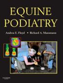 Equine Podiatry - E-Book - Andrea Floyd DVM & Richard Mansmann VMD, PhD
