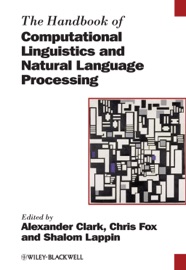 The Handbook of Computational Linguistics and Natural Language Processing - Alexander Clark, Chris Fox & Shalom Lappin