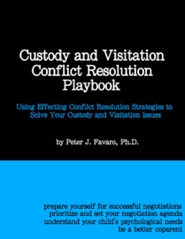 Custody and Visitation Conflict Resolution Playbook