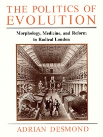 The Politics of Evolution - Adrian Desmond
