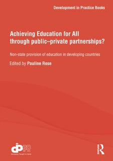 Achieving Education for All through Public–Private Partnerships? by Pauline Rose