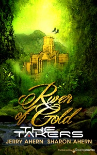 River of Gold by Jerry Ahern & Sharon Ahern
