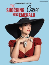 Caro Emerald: The Shocking Miss Emerald - Jenni Norey