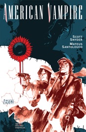 American Vampire (2010-) #10 - Scott Snyder & Mateus Santolouco