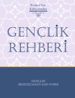 Gençlik Rehberi by Bediüzzaman Said Nursi