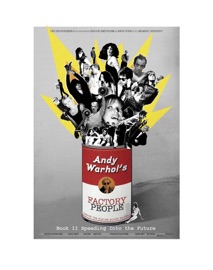 Andy Warhol's Factory People Book II - Catherine O'Sullivan Shorr