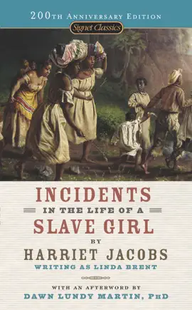 Read: Incidents in the Book Life of a Slave Girl