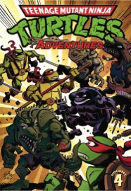 Teenage Mutant Ninja Turtles: Adventures Vol. 4 - Dean Clarrain, Ryan Brown, Ken Mitchroney, Donald Simpson & Jim Lawson