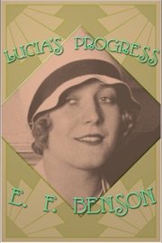 Lucia's Progress - E. F. Benson