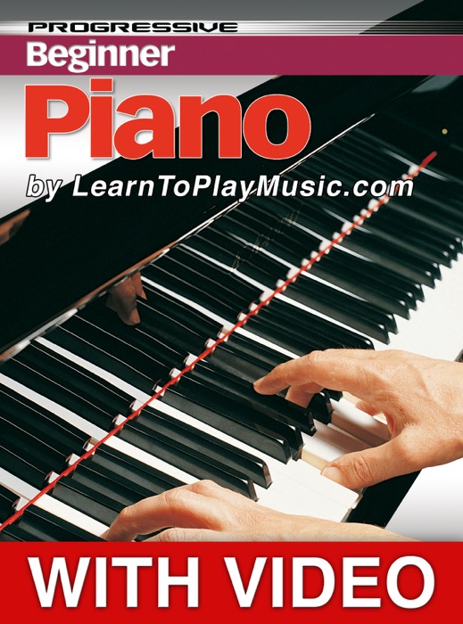 Beginner Piano Lessons - Progressive (Video Enhanced)