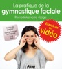 Book Gymnastique faciale en vidéo : remodelez votre visage