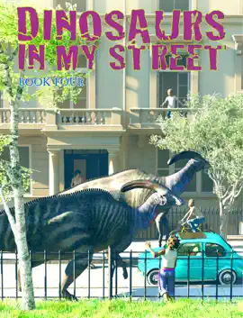 Read: Book Dinosaurs In My Street, Book Four