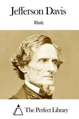 Read: Works of Jefferson Davis Book