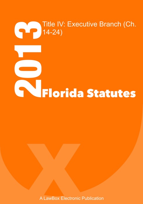 Florida Statutes Title IV 2013