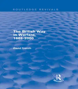 The British Way in Warfare 1688 - 2000 (Routledge Revivals)