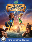 Clochette et la fée pirate, une histoire à écouter - Disney Book Group