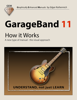 GarageBand 11 - How It Works - Edgar Rothermich