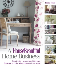 A HouseBeautiful Home Business - Emma Jones