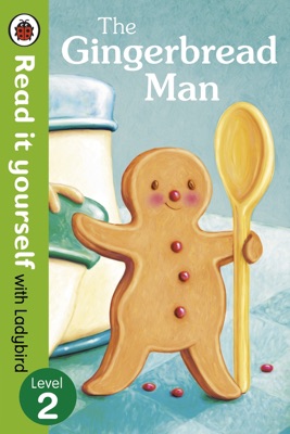 The Gingerbread Man - Read It Yourself with Ladybird (Enhanced Edition)