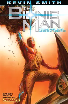 Read: Kevin Smith - The Bionic Man Vol. 1 Book
