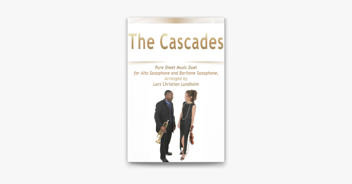 ‎The Cascades Pure Sheet Music Duet for Alto Saxophone and Baritone ...