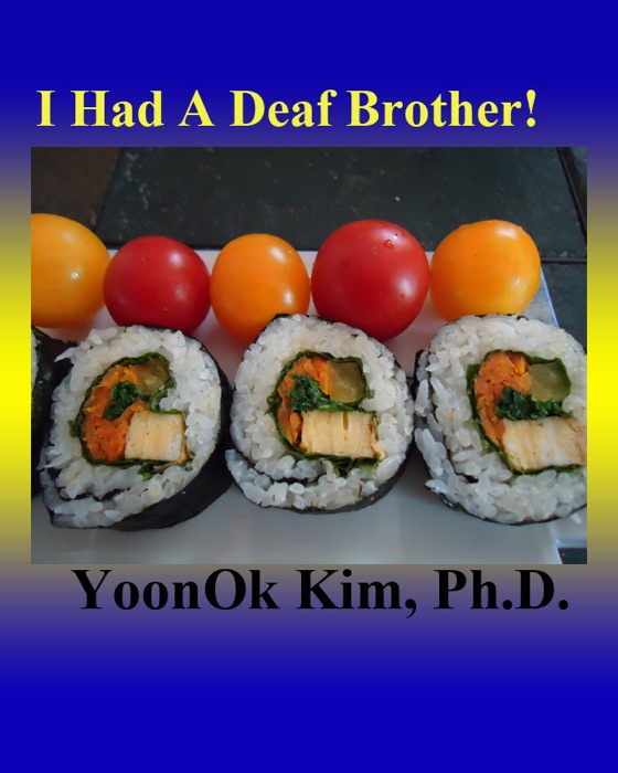 I Had A Deaf Brother!