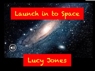 Launch in to Space by Lucy Jones