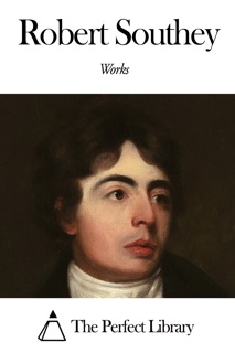 Works of Robert Southey by Robert Southey