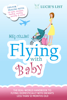 Flying with Baby - Meg Collins
