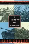 A History of Warfare by John Keegan Book Summary, Reviews and Downlod