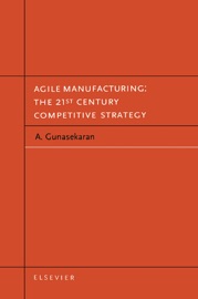 Agile Manufacturing - Angappa Gunasekaran
