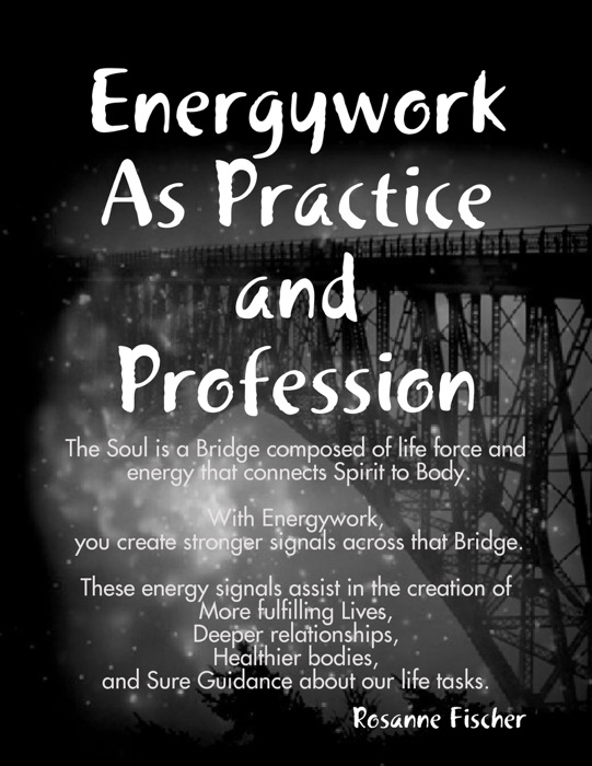 Energywork As Practice and Profession