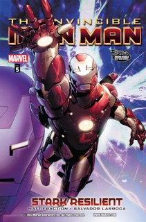 The Invincible Iron Man, Vol. 5: Stark Resilient, Book 1 by Matt Fraction & Salvador Larroca