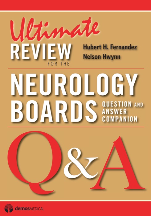 Ultimate Review for the Neurology Boards