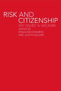 Risk and Citizenship by Rosalind Edwards & Judith Glover