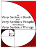 A Very Serious Book for Very Serious People Who Read Very Serious Things - Peter Jacobs