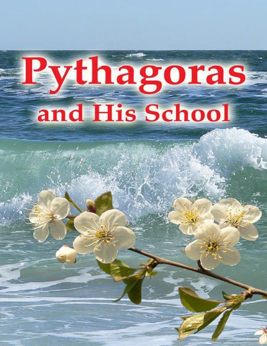 Pythagoras and His School