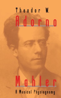Mahler by Theodor W. Adorno & Edmund Jephcott