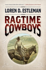 Ragtime Cowboys - Loren D. Estleman
