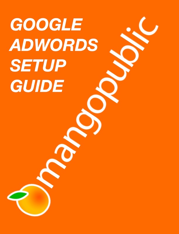 GOOGLE ADWORDS SETUP GUIDE
